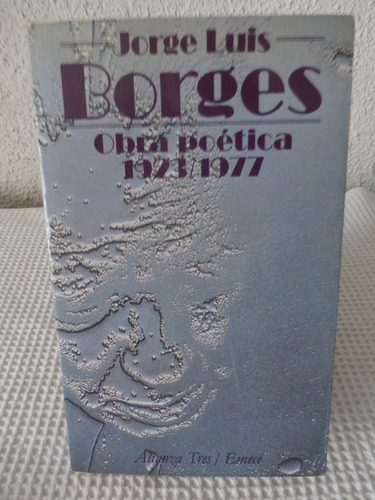 Borges Jorge Luis. Obra Poetica 1923-1977