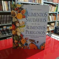 Comprar Livro Alimentos Saudáveisx Alimentos Perigosos: Guia Prático Para Uma Alimentação Rica E Saudável - Vários Autores [2003]