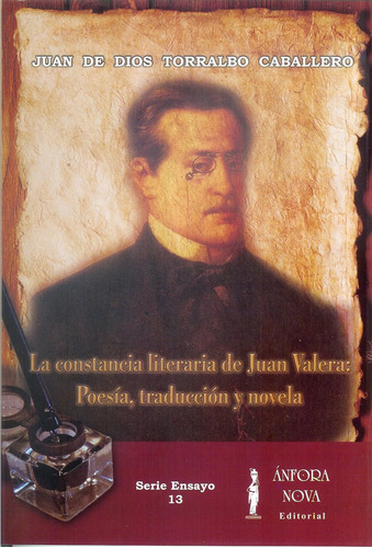 Libro La Constancia Literaria De Juan Valera: Poesã­a, Tr...