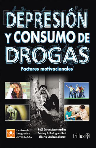 Depresion Y Consumo De Drogas / Cij / Trillas