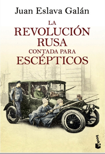 La Revolución Rusa - Juan Eslava Galan - Y Original