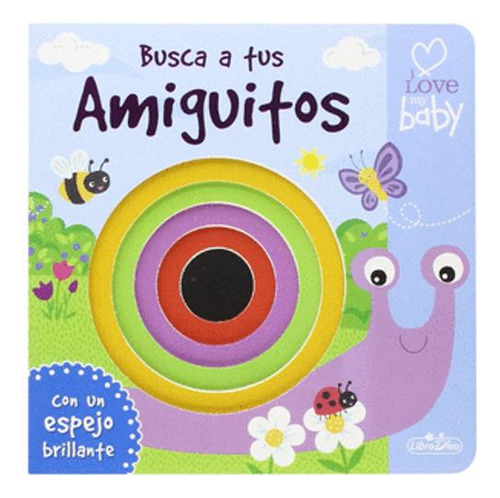 Libro I Love My Baby - Busca A Tus Amiguitos