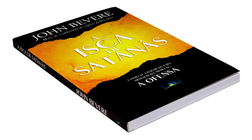Livro A Isca De Satanás - John Bevere | Melhor Preço
