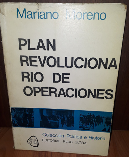 Plan Revolucionario De Operaciones Mariano Moreno