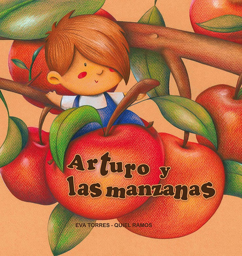 Arturo Y Las Manzanas, De Torres, Eva. Editorial Mensajero, Tapa Blanda En Español