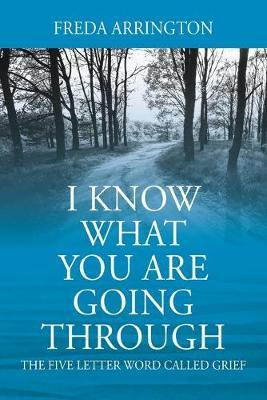 Libro I Know What You Are Going Through : The Five Letter...