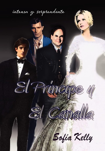 Libro:  El Principe Y El Canalla... (spanish Edition)