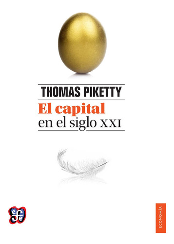 El Capital En El Siglo Xxi - Thomas Pikkety