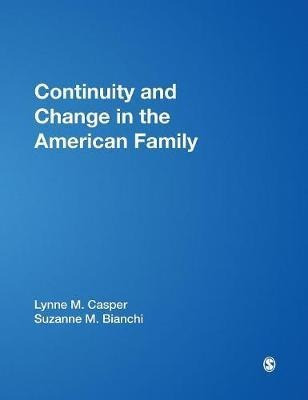 Continuity And Change In The American Family - Lynne M. (...