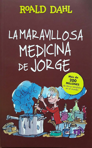 La Maravillosa Medicina De Jorge Roald Dahl Alfaguara Nvo *