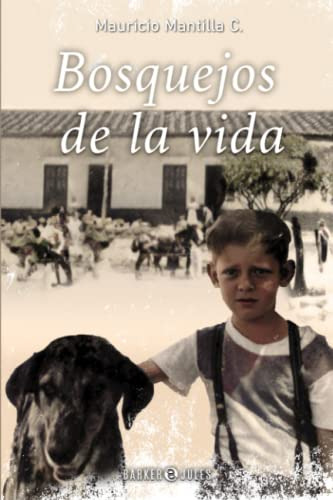 Libro : Bosquejos De La Vida - Mantilla C., Mauricio