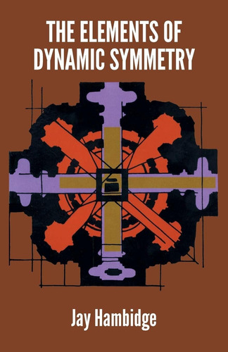Libro The Elements Of Dynamic Symmetry Nuevo