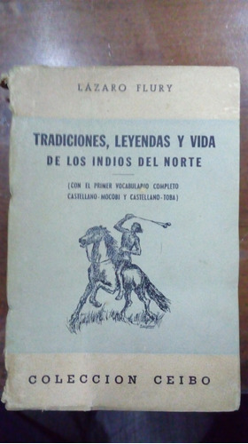 Libro Tradiciones Leyendas Y Vida De Los Indios Del Norte