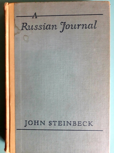 A Russian Journal. John Steinbeck. Primera Edición, 1948