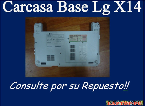 Carcasa Base LG X14