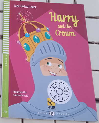 Harry And The Crown De Jane Cadwallader. Editorial Hub.