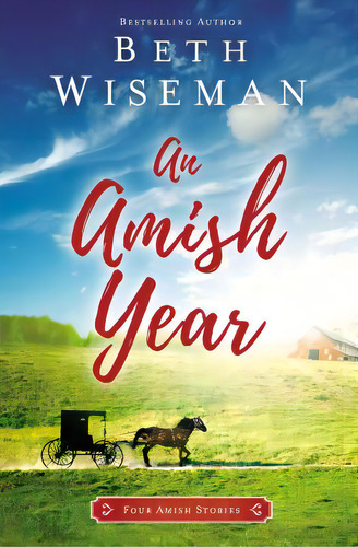An Amish Year: Four Amish Stories, De Wiseman, Beth. Editorial Zondervan, Tapa Blanda En Inglés