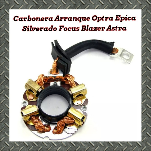 Carbonera Arranque Optra Epica Silverado Focus Blazer Astra