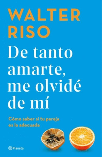 Libro De Tanto Amarte, Me Olvide De Mi