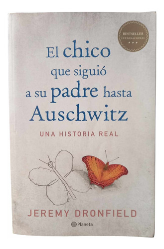 El Chico Que Siguió A Su Padre Hasta Auschwitz