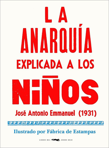 Anarquia Explicada A Los Niños, La (rustica) - Emmanuel, Est