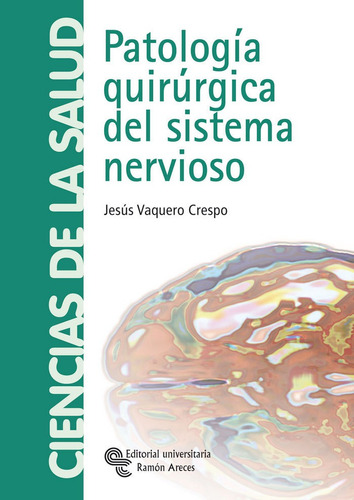 Patologia Quirurgica Del Sistema Nervioso - Vaquero Cresp...