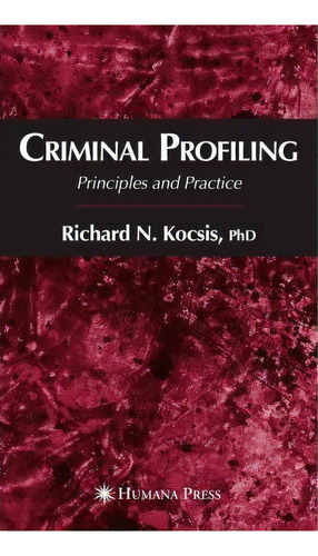 Criminal Profiling, De Richard N. Kocsis. Editorial Humana Press Inc, Tapa Blanda En Inglés