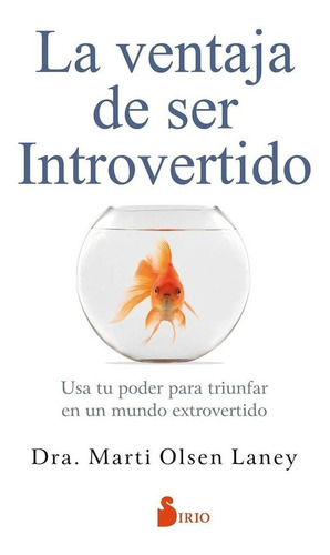 Ventaja De Ser Introvertido,la - Olsen Laney, Marti