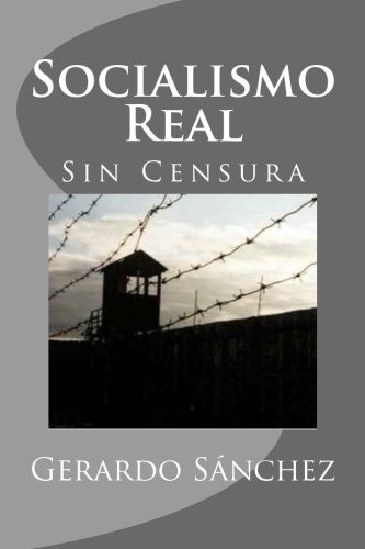 Socialismo Real: Sin Censura: Volume 1