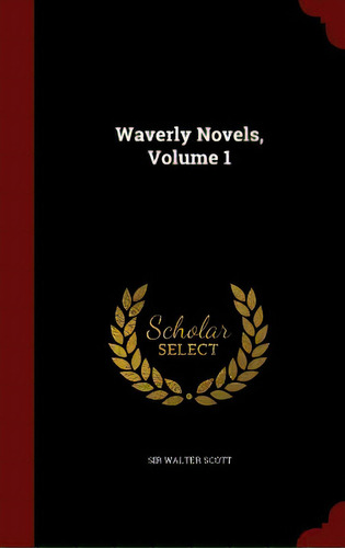 Waverly Novels, Volume 1, De Scott, Walter. Editorial Andesite Pr, Tapa Dura En Inglés