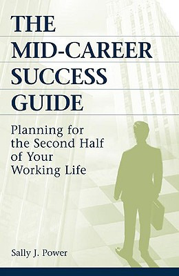 Libro The Mid-career Success Guide: Planning For The Seco...