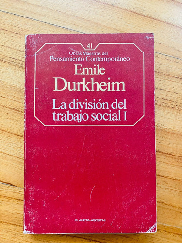 La División Del Trabajo Social I - Emile Durkheim