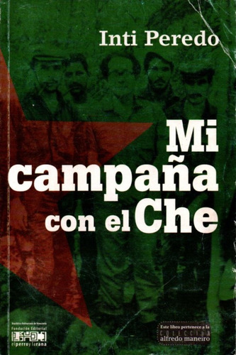 Mi Campaña Con El Che En Bolivia Inti Peredo Comunismo (Usado)