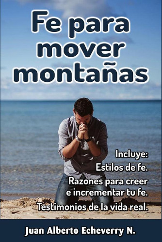 Fe Para Mover Montañas - Juan Echeverri