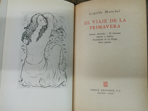 Imagen 3 de 7 de El Viaje De La Primavera * Leopoldo Marechal * Emece 1945 *
