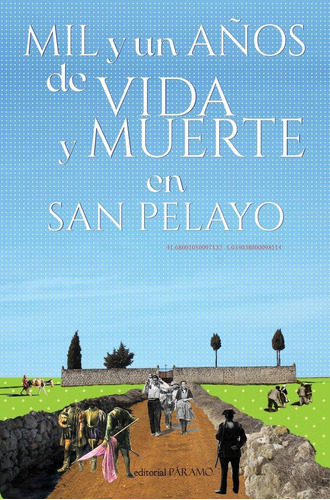 Libro: Mil Y Un Años De Vida Y Muerte En San Pelayo. Vvaa, V