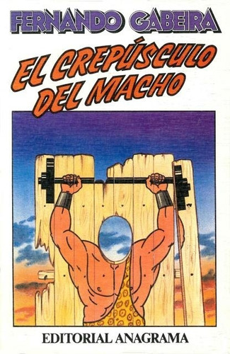 Crepusculo Del Macho , El - Cabeira, Fernando