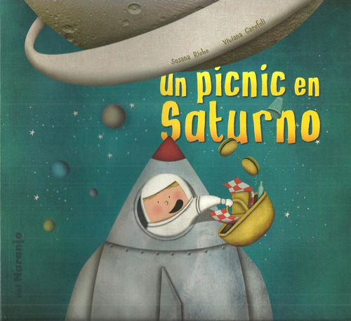 Un Picnic En Saturno - Susana Riobo/viviana Garofoli