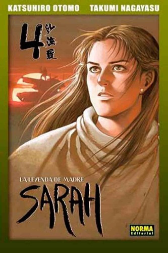 La Leyenda De La Madre Sarah 4 - Katsuhiro Otomo -no, de Katsuhiro Otomo/Takumi Nagayasu. Editorial Norma en español