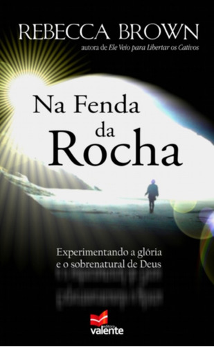 Na Fenda da Rocha, de Rebecca Brown. Editora Holy Bible, capa mole em português