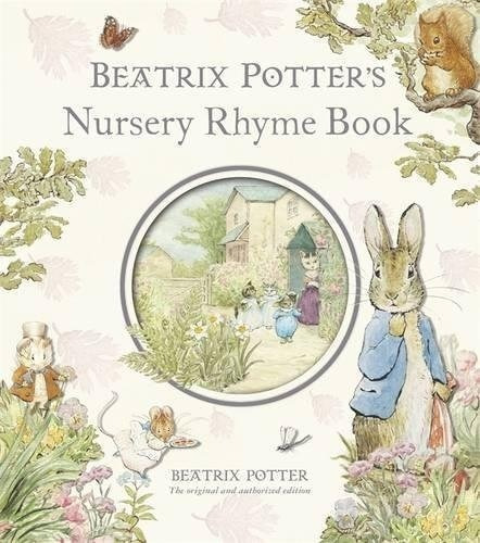 Beatrix Potters Nursery Rhyme Book R / I (peter Rabbit)