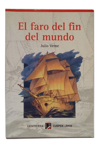 El Faro Del Fin Del Mundo, Por Julio Verne, Impecable!