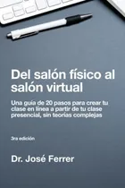 Comprar Libro : Del Salon Fisico Al Salon Virtual Una Guia De 20...