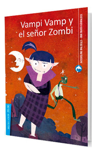 Vampi Vamp Y El Señor Zombi, De Drinkwater, Carol; Hodgson Burnett, Frances. Editorial Zig-zag, Tapa Blanda En Español