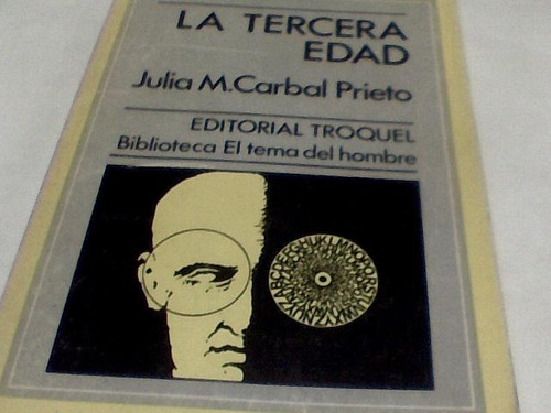 Julia M. Carbal Prieto - La Tercera Edad (c53)