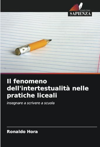 Libro Il Fenomeno Dell?intertestualità Nelle Pratiche Liceal