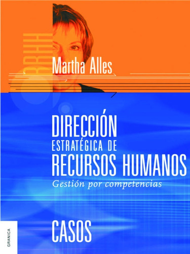 Dirección Estratégica De Recursos Humanos Martha A. Alles