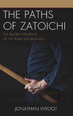 Libro The Paths Of Zatoichi : The Global Influence Of The...