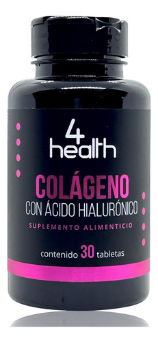 Colágeno Con Ácido Hialurónico 30 Tabletas 4 Health.