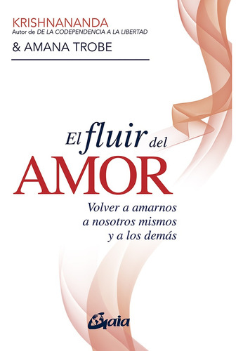 El Fluir Del Amor - Trobe Krishnananda